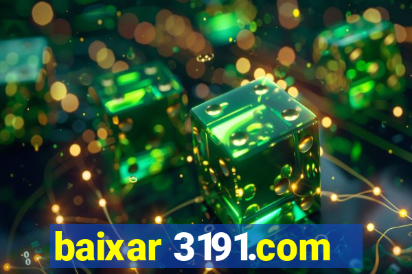 baixar 3191.com